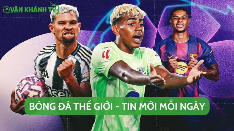Nắm bắt nguồn tin bóng đá quốc tế "vô tận" mỗi ngày với Văn Khánh TV