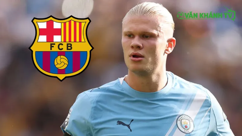 Chủ tịch Barcelona không từ bỏ giấc mơ sở hữu ngôi sao Na Uy Erling Haaland vào năm 2026
