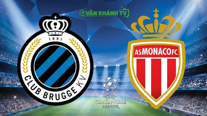 Nhận định Club Brugge vs Monaco, 23h45 ngày 18/9: Trận cầu cân sức tại vòng phân hạng Champions League.
