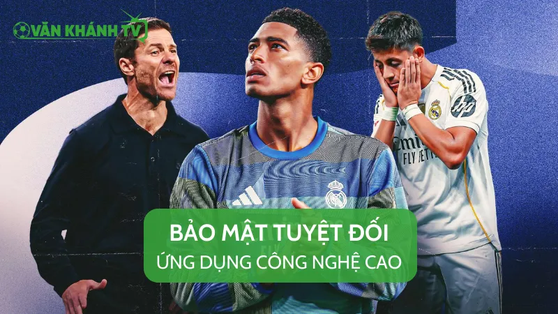 Website Vankhanh TV luôn cam kết bảo mật tối đa nhờ ứng dụng công nghệ cao